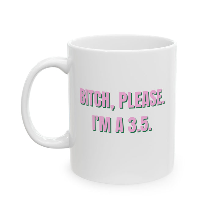 Tennis Mug - Bitch Please, 3.5