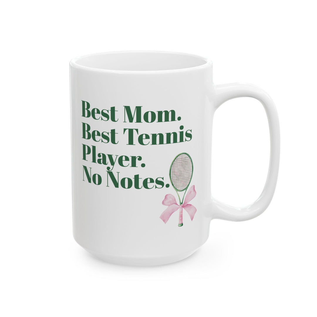 Best Mom. Best Tennis Player. Mother’s Day Gift