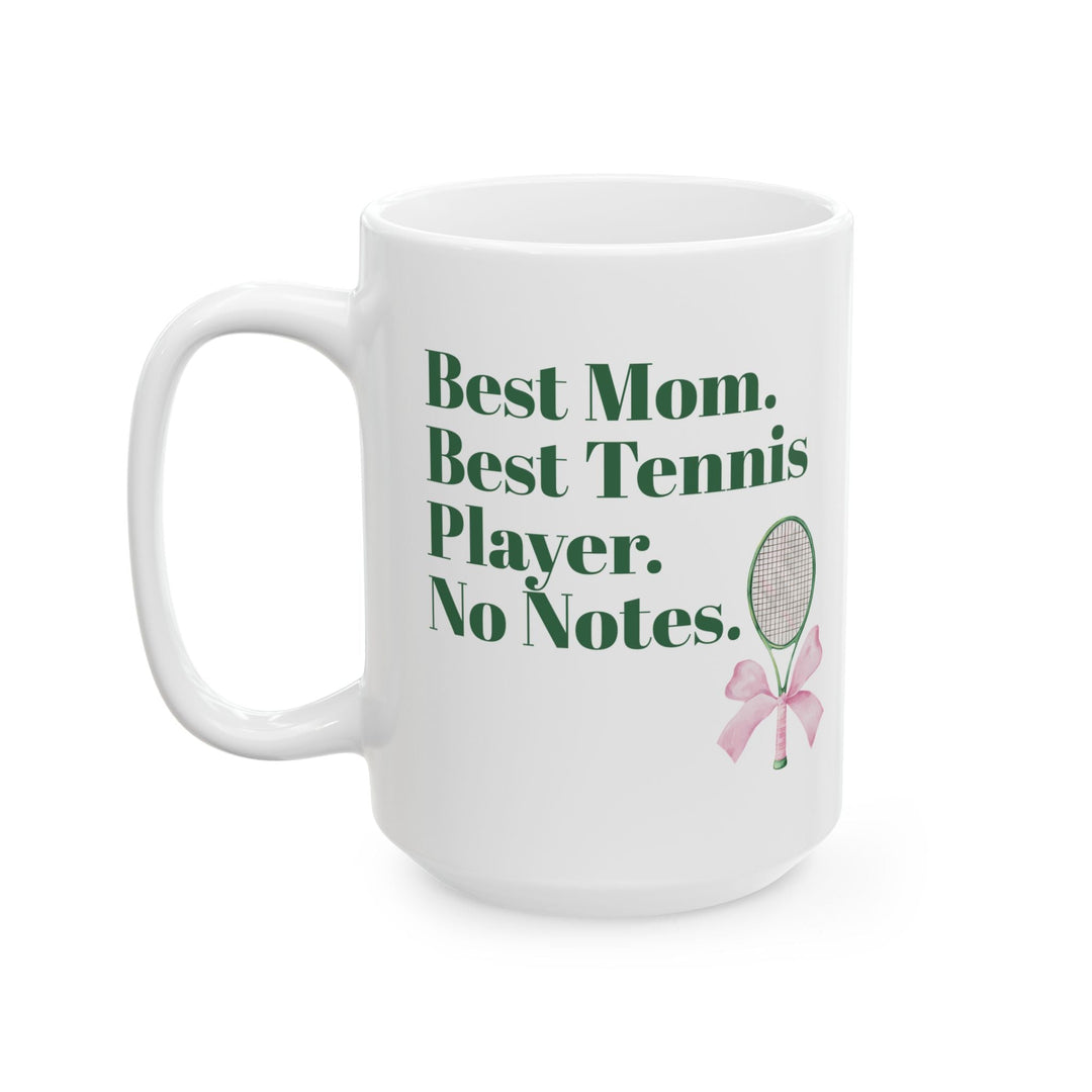 Best Mom. Best Tennis Player. Mother’s Day Gift