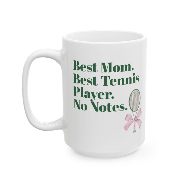 Best Mom. Best Tennis Player. Mother’s Day Gift