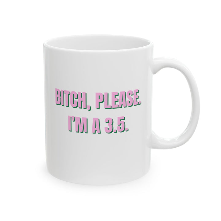 Tennis Mug - Bitch Please, 3.5